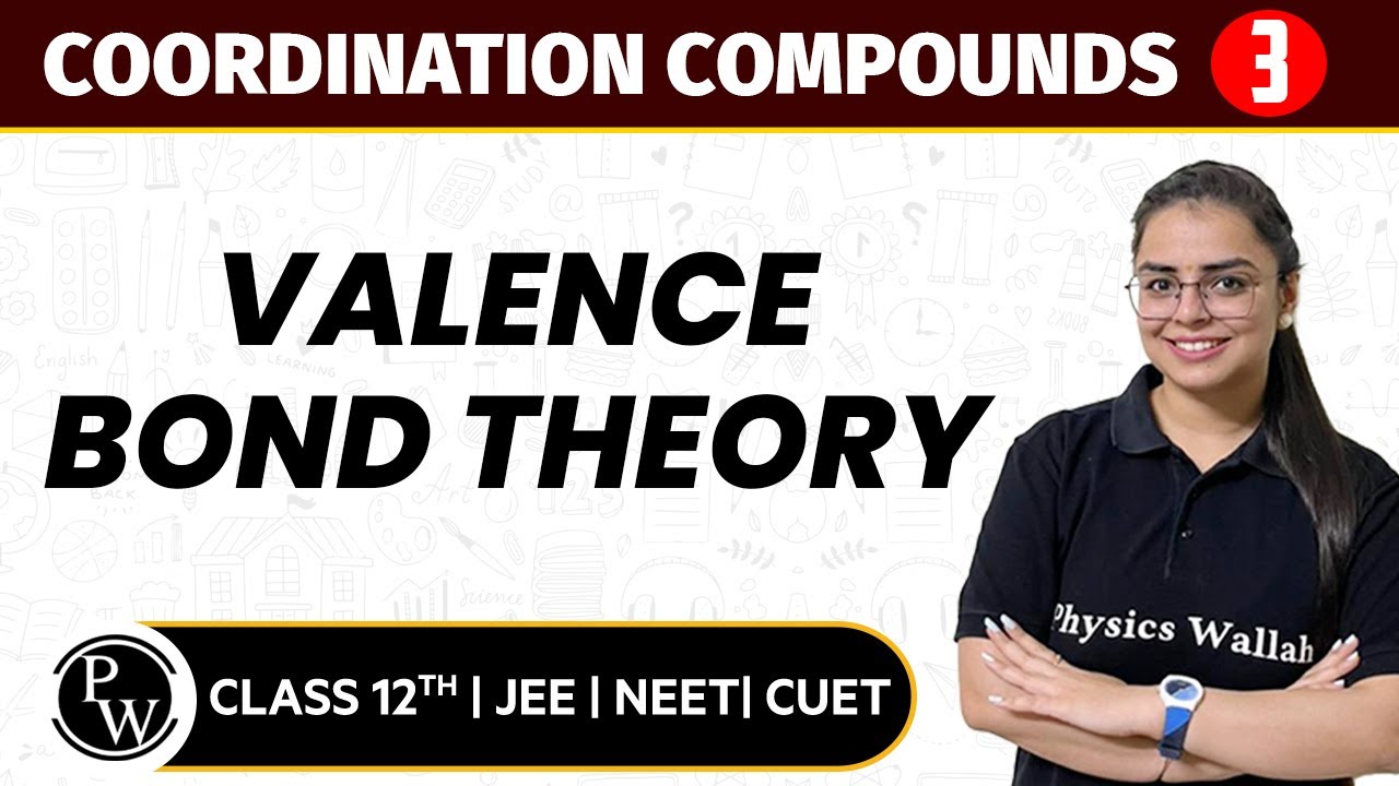 Coordination Compounds 03 | Valence Bond Theory | Pure English | 12th JEE/NEET/CUET