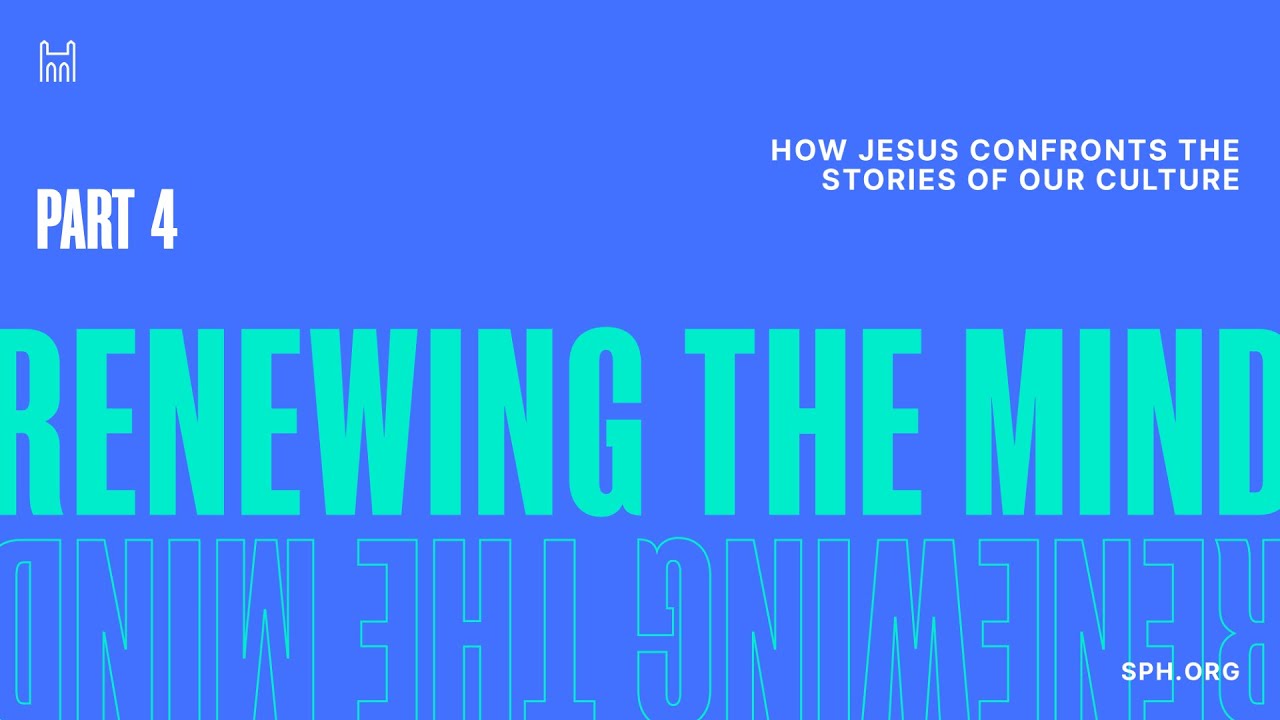 Renewing the Mind Part 4 - Sam Udy