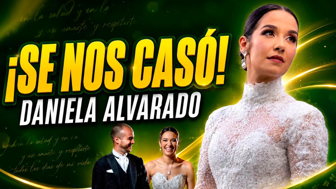 LA BODA DEL AÑO: Daniela Alvarado y José Manuel Suárez