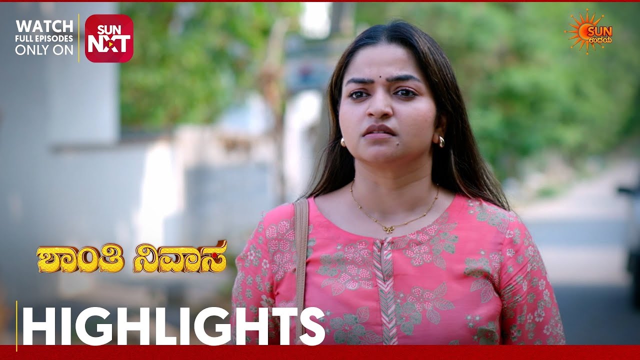 Shanthi Nivasa - Highlights | Full EP free on Sun NXT | 05 June 2026 | Sun Udaya