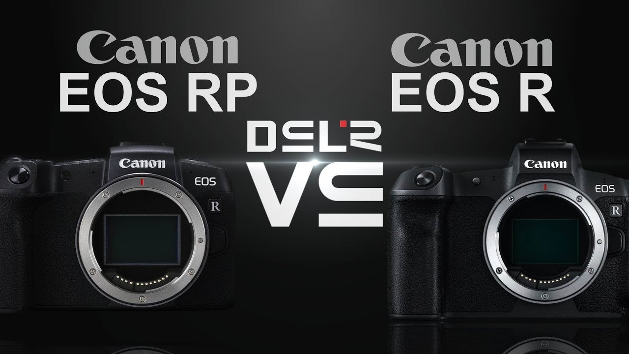 Canon EOS RP vs Canon EOS R