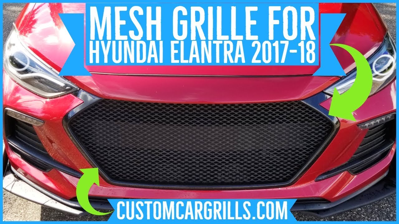 Hyundai Elantra Sport 2017 - 2018 Mesh Grill Installation How-To by customcargrills.com