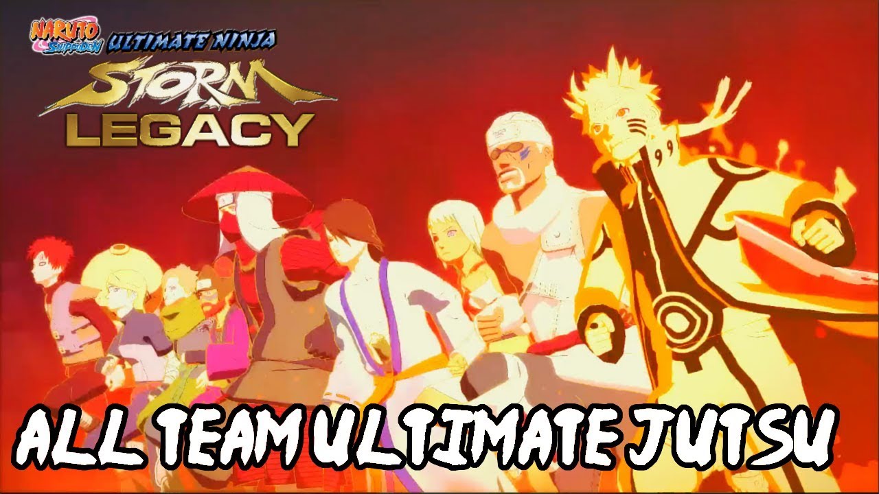 Naruto Shippuden: Ultimate Ninja Storm Legacy - All Team Combination Ultimate Jutsu Xbox One 1080p