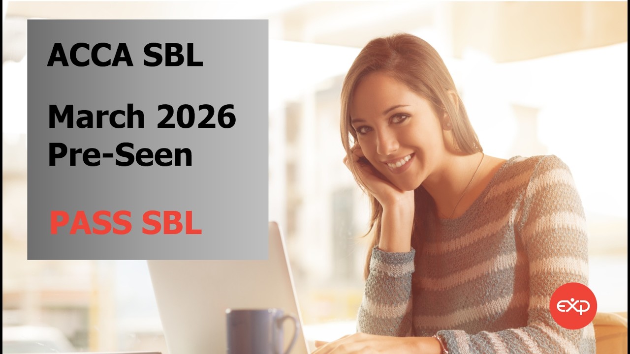 Предварительный анализ экзамена ACCA SBL, март 2026 | Объяснение от Мерсех Ко | Как сдать SBL