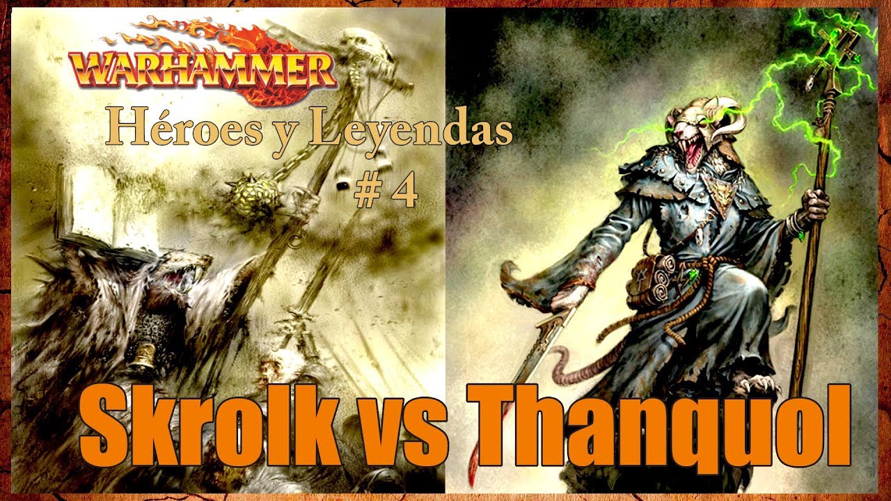 #4 Héroes y Leyendas: Lord Skrolk vs Thanquol. Warhammer Fantasy en Español
