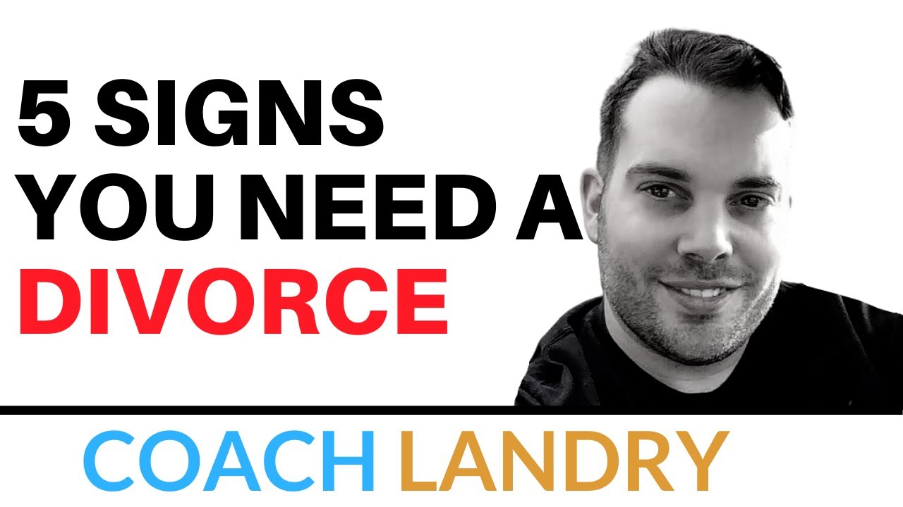 5 Signs You Need A DIVORCE