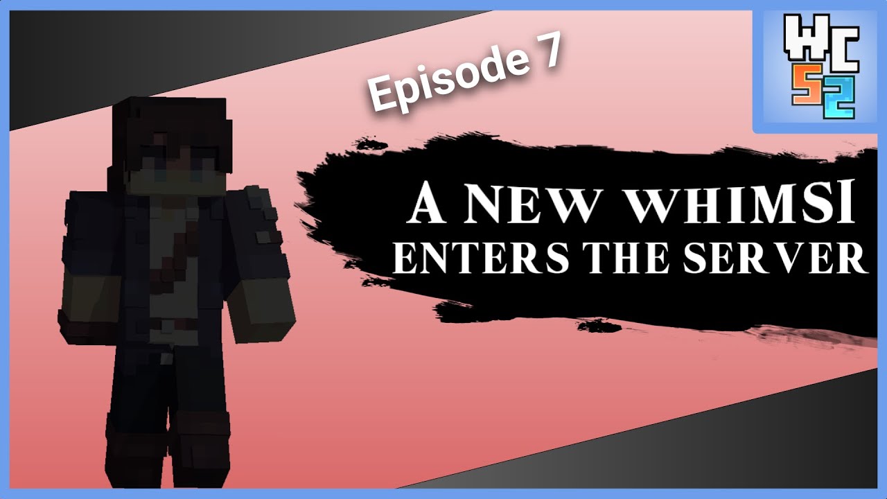 A Brand New Whimsi! | Episode 7 - Whimsicraft S2