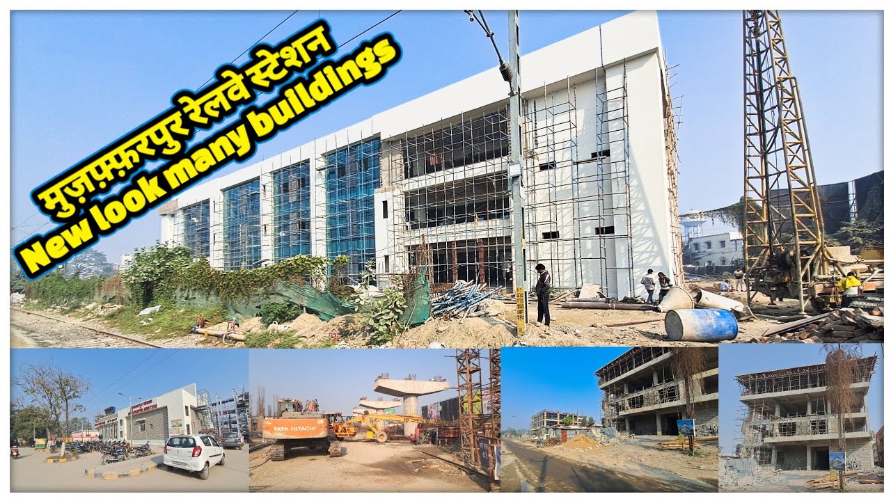Muzaffarpur junction | 1 nahi 2 nahi 5 plus new buildings | world class station banne raha hai