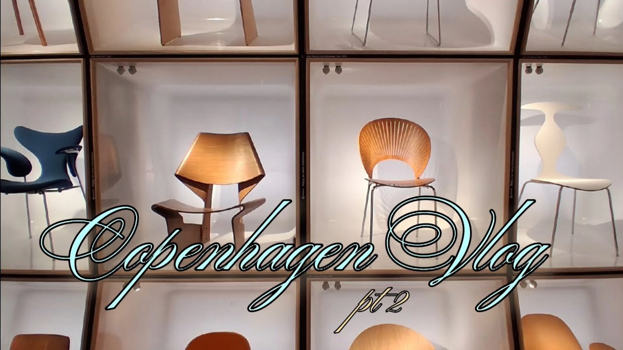 COPENHAGEN mini VLOG pt. 2 visiting the DESIGN museum & MORE 🇩🇰