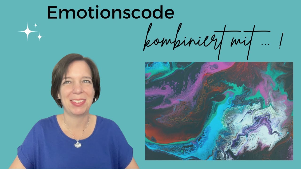 Emotionscode kombiniert mit .... !