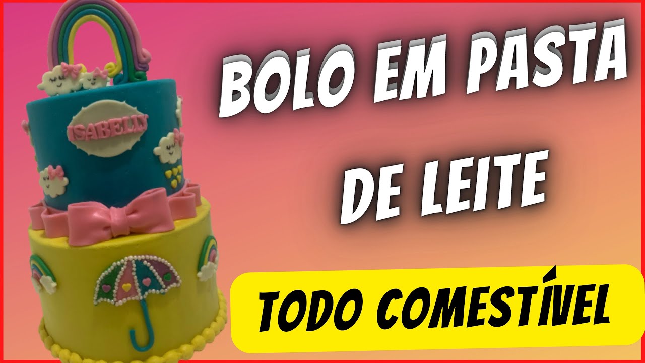 BOLO CHUVA DE BENÇÃO/ EM PASTA DE LEITE