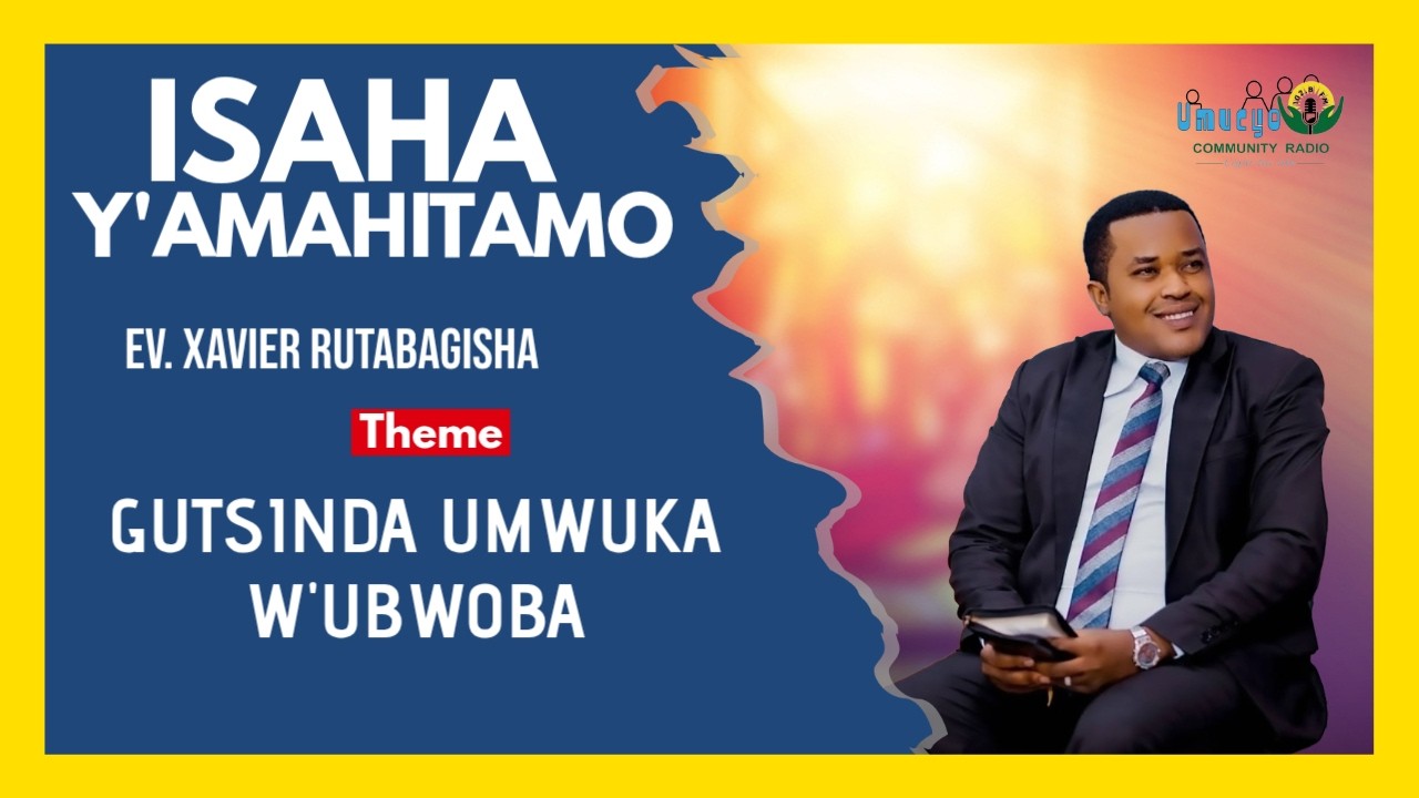 GUTSINDA UMWUKA W'UBWOBA // Ev. Xavier RUTABAGISHA #isaha_y_amahitamo