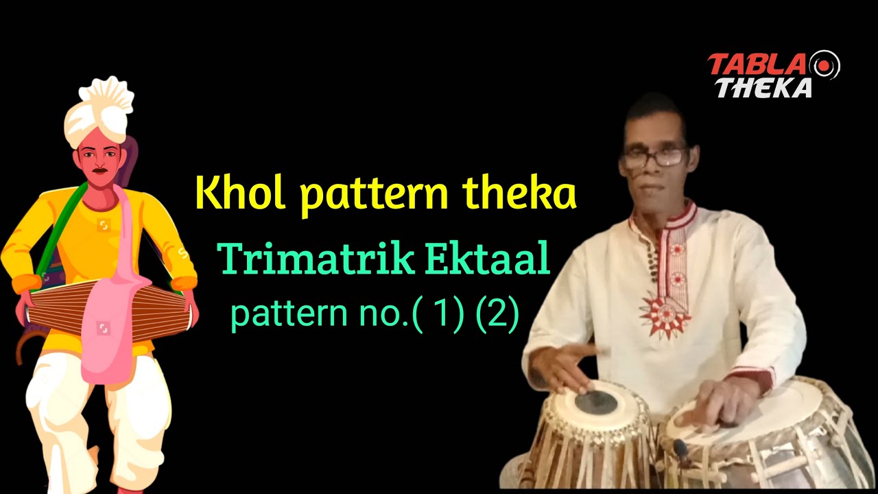 Khol pattern Theka 📈 Trimatrik Ektaal