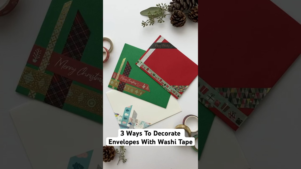 3 Ways To Decorate Envelopes With Washi Tape 💌 #snailmail #washitape #holiday