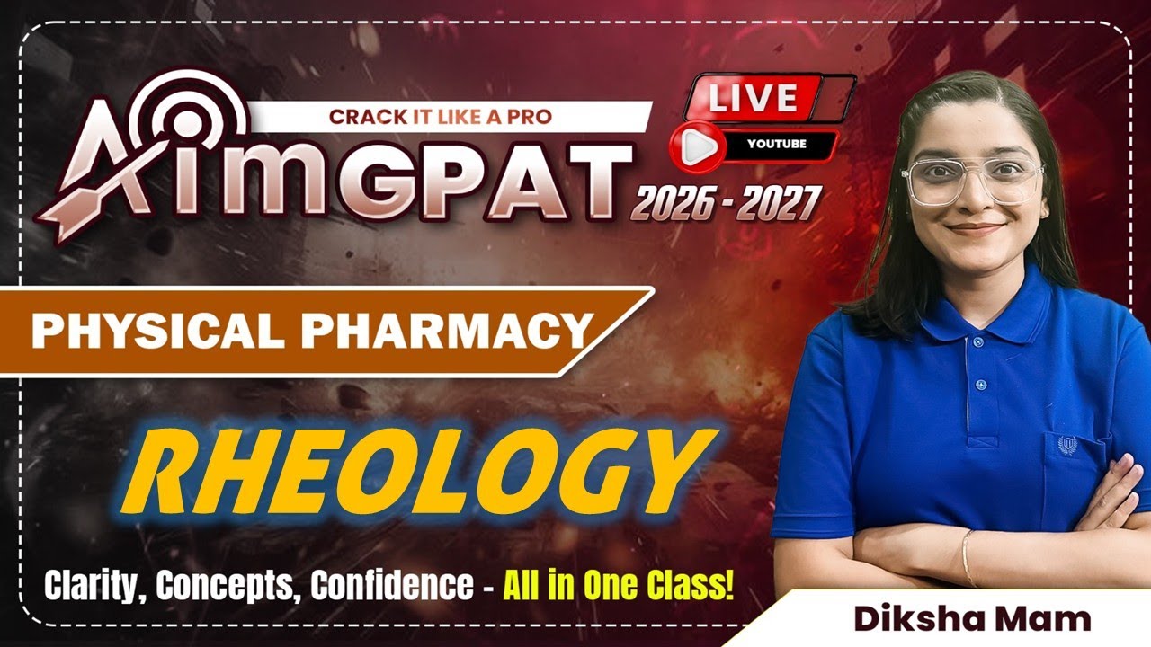 Aim GPAT 2026-2027🎯Topic: Rheology | Physical Pharmacy | Concept & Confidence in One Class
