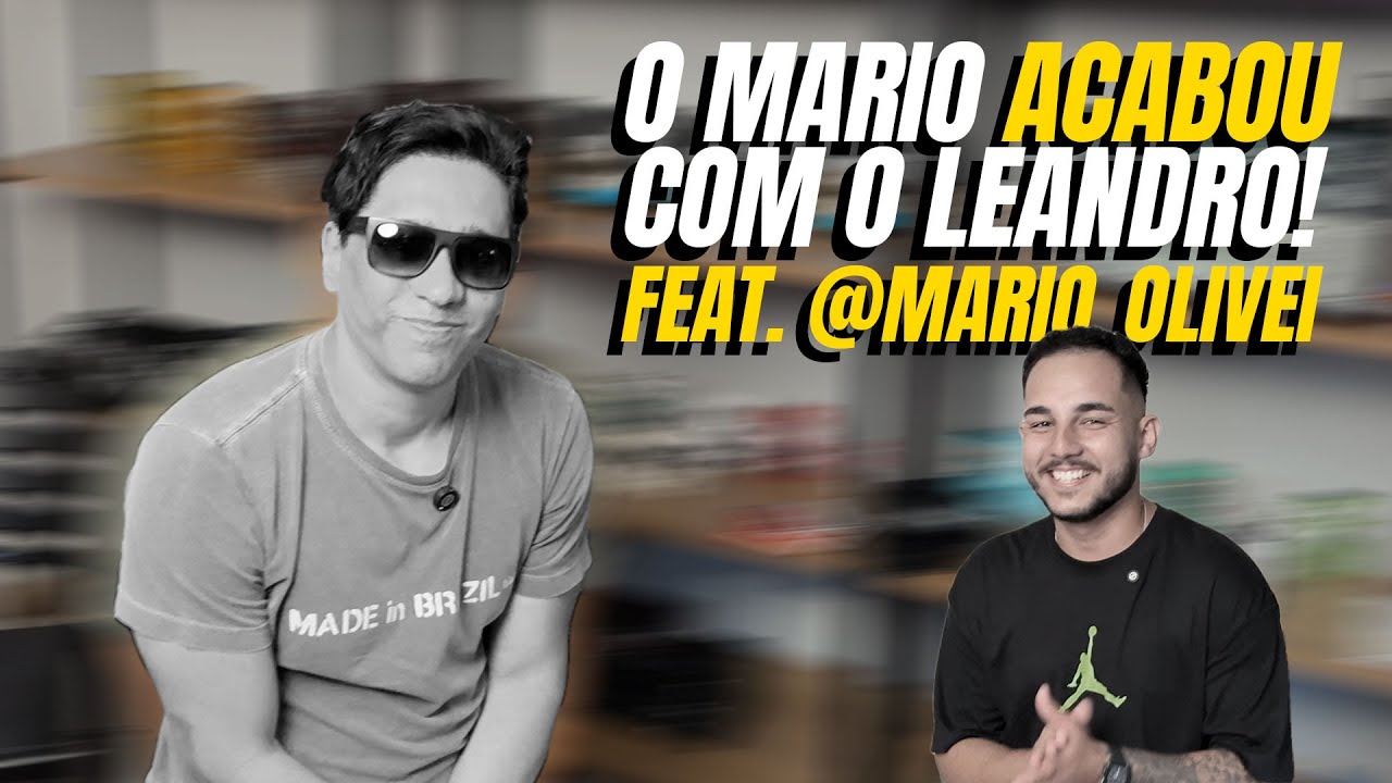 O MÁRIO ACABOU COM O LEANDRO!!!!