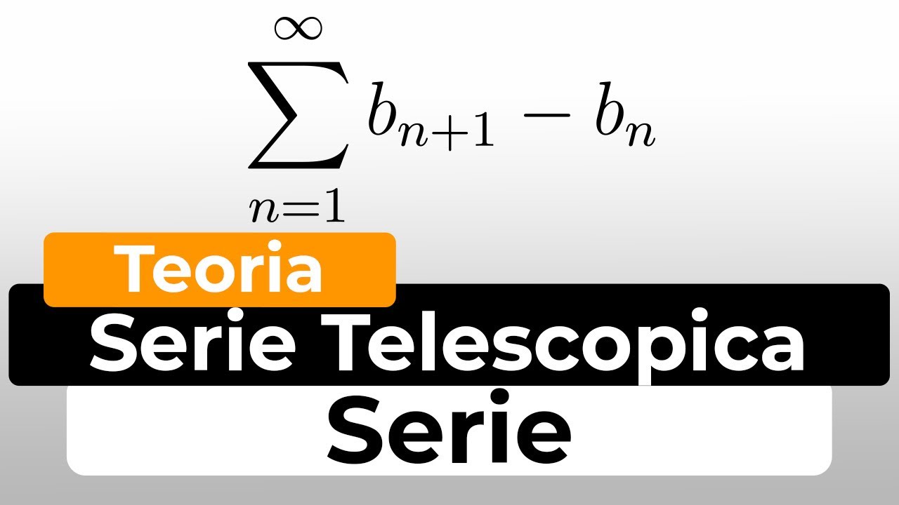 Serie Telescopica: Definizione, Calcolo della Somma tramite esempi! | Analisi Matematica 1