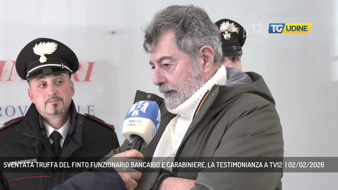 SVENTATA TRUFFA DEL FINTO FUNZIONARIO BANCARIO E CARABINIERE, LA TESTIMONIANZA A TV12  | 02/02/2026