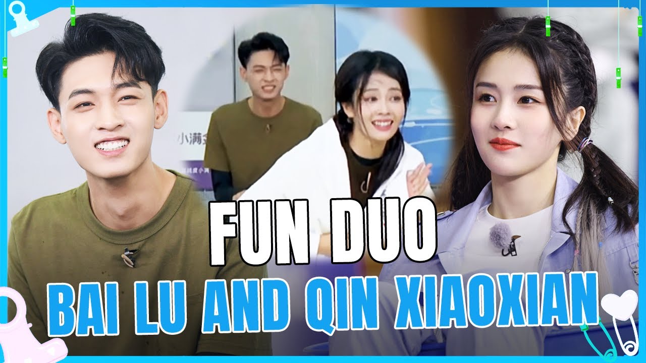 [Bai Lu&Qin Xiaoxian] Funniest duo in Keep Running🤣🤣They just “set each other up”~
