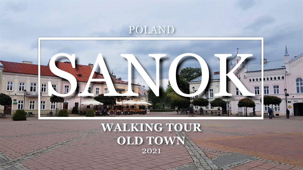 [4K] POLAND Sanok - Old Town Walking Tour 2021/Polska spacer po starym mieście w Sanoku
