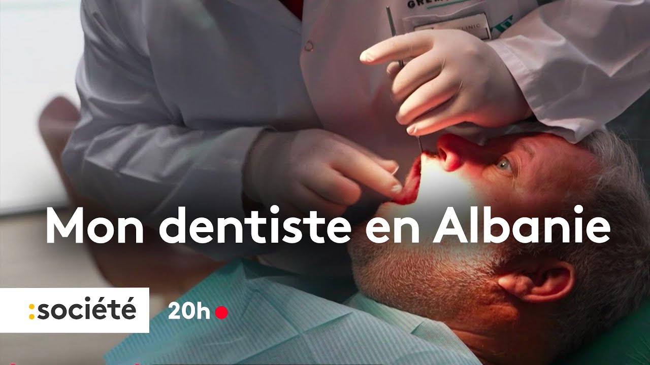 Mon dentiste en Albanie