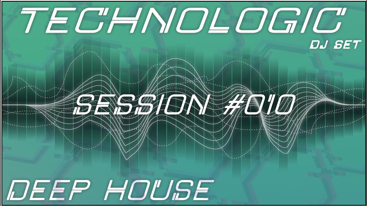 [TechnoLogicDJSet] 1H Deep House Video DJ Set #010