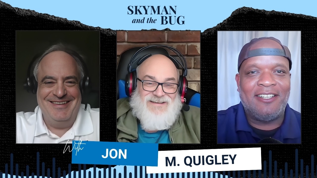Engineering Insights: From Burger to Breakthrough with Jon Quigley -Skyman and the Bug.