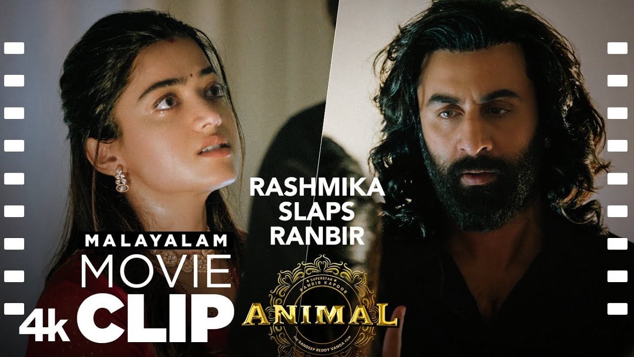 ANIMAL Malayalam SCENE #22: Rashmika Slaps Ranbir😲 | Breaks Her Heart | Ranbir, Rashmika, Sandeep V