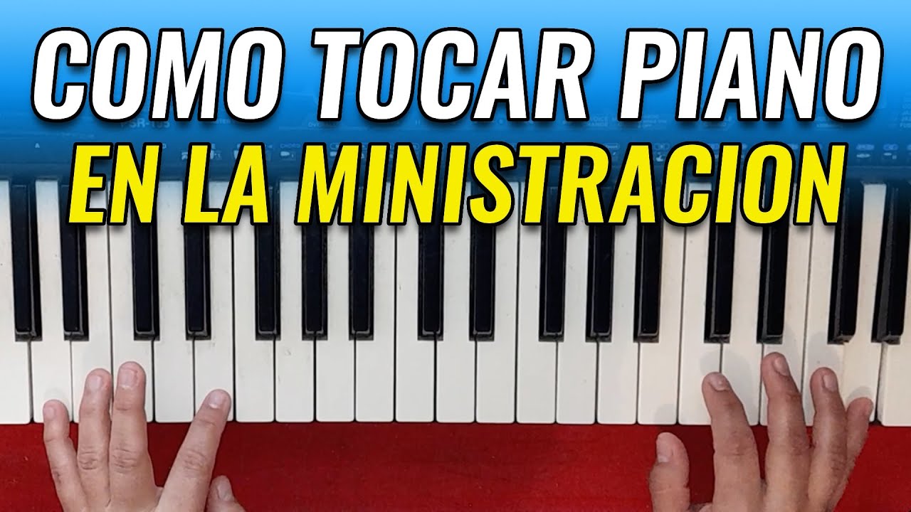 Como Tocar en la Ministracion | Piano Tutorial #2022