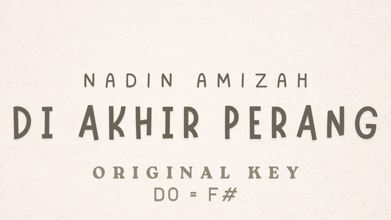 Nadin Amizah - Di Akhir Perang [ KARAOKE INSTRUMENTAL MUSIC - ORIGINAL KEY ]