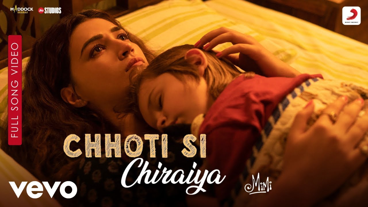 Chhoti Si Chiraiyya - Full Song Video | Mim | Kriti Sanon |A. R. Rahman | Kailash Kher