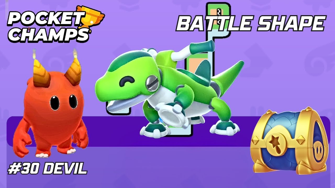World Best Pocket Champs Game | Battle Shape #30 Devil
