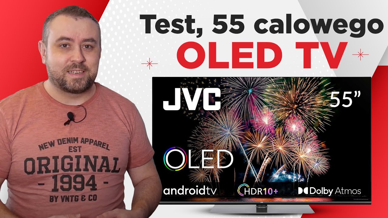 TELEWIZOR wart każdej złot&oacute;wki | Recenzja JVC LT-55VAO9200 55
