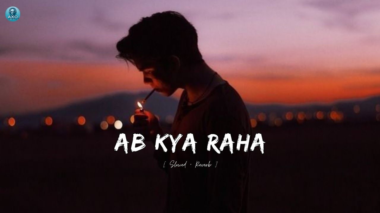 Alone | Arijit Singh | Slowed+Reverb | Ab Kya Raha | Best Hindi Sad Song | Axo Beat  