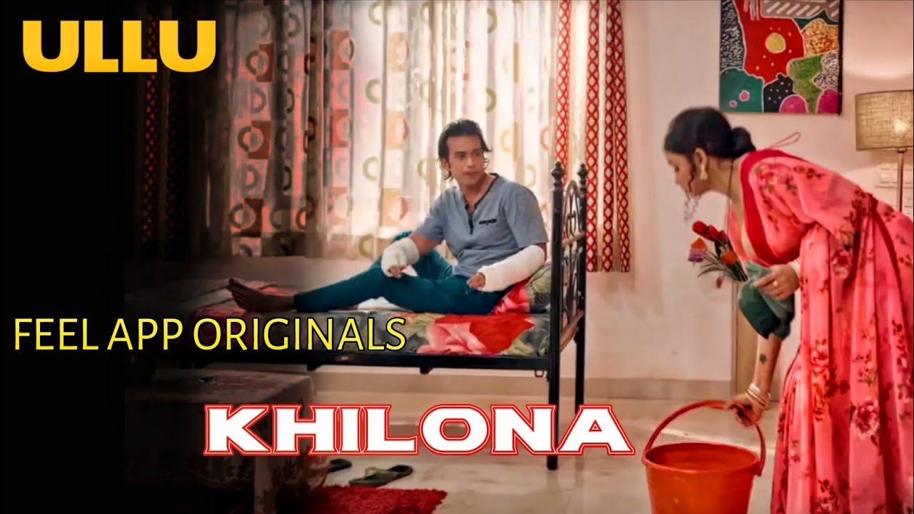 Watch Now | KHILONA Web Series | Ullu Originals | Feel App | New Series Reaction | Priyanka chau |