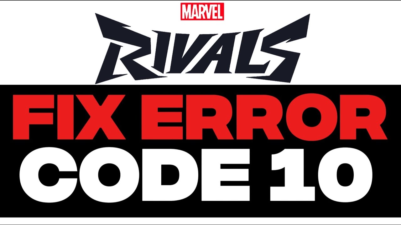 How to Fix Error Code 10 in Marvel Rivals (NEW)(2026)