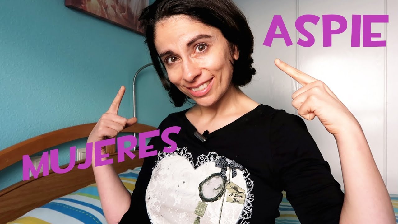 Las Características de las Mujeres que SOMOS Asperger son DIFERENTES a las de los Hombres|Aspies