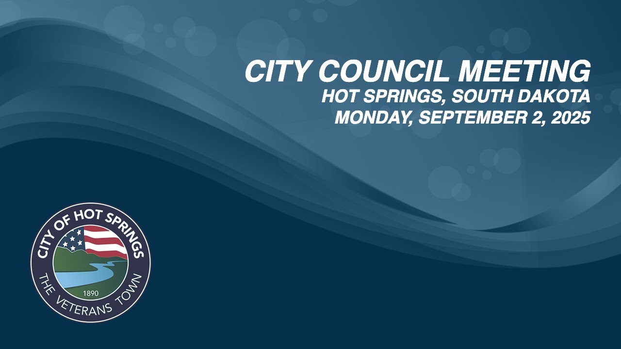 City of Hot Springs, SD City Meeting Sept  2, 2025