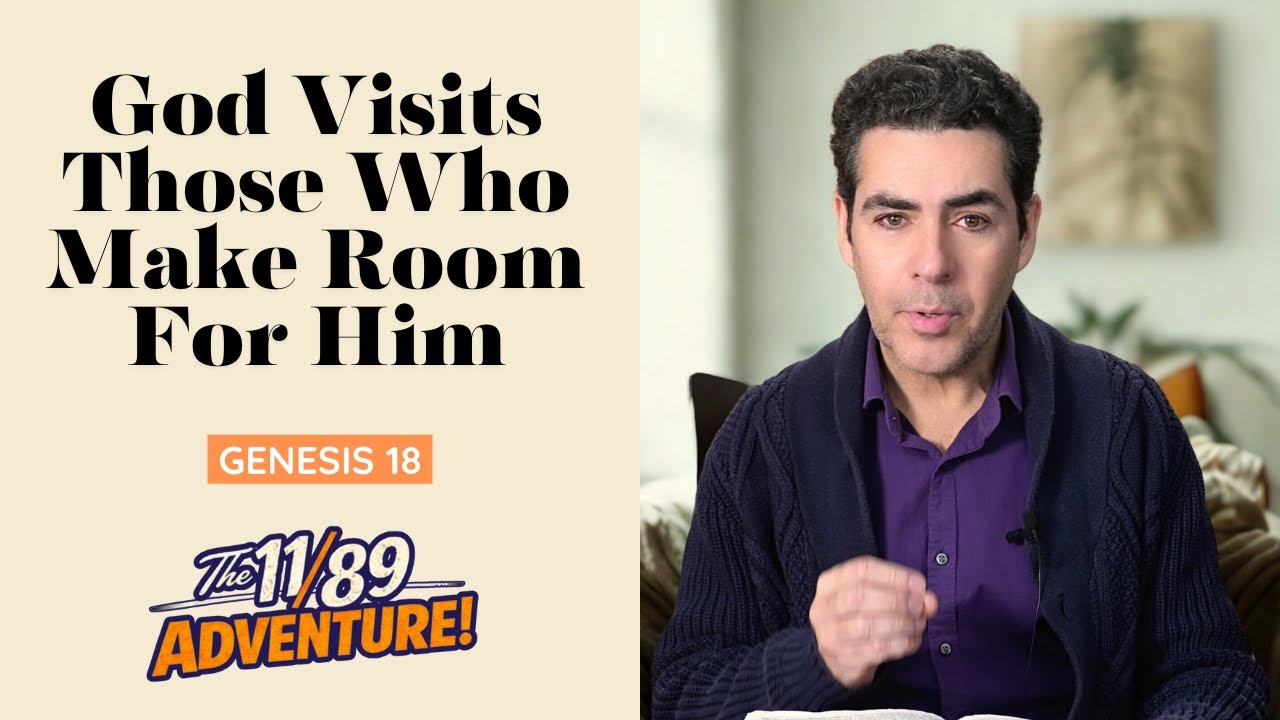 Genesis 18: God Visits Those Who Make Room For Him
