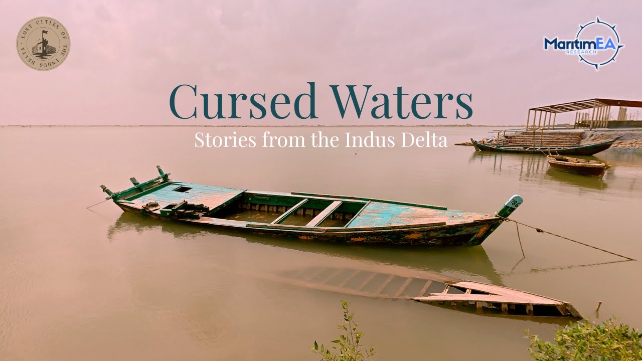 Teaser || Cursed Waters || Stories from the Indus Delta || MaritimEA Research