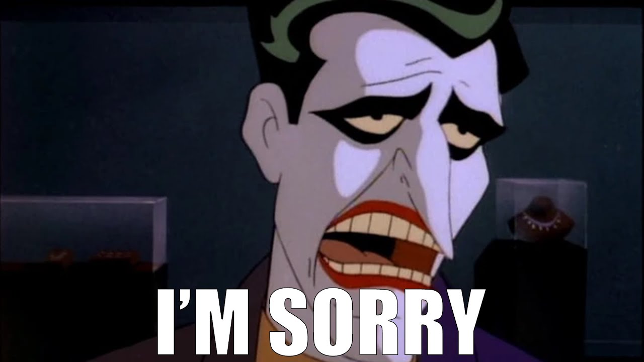 Joker's Apology