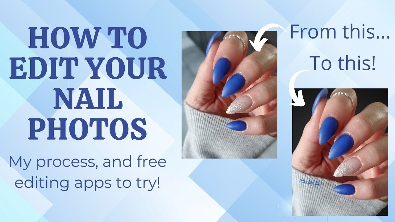 How to Take Great Nailfies -- Part 2 // Editing Tips and Free Apps to Try