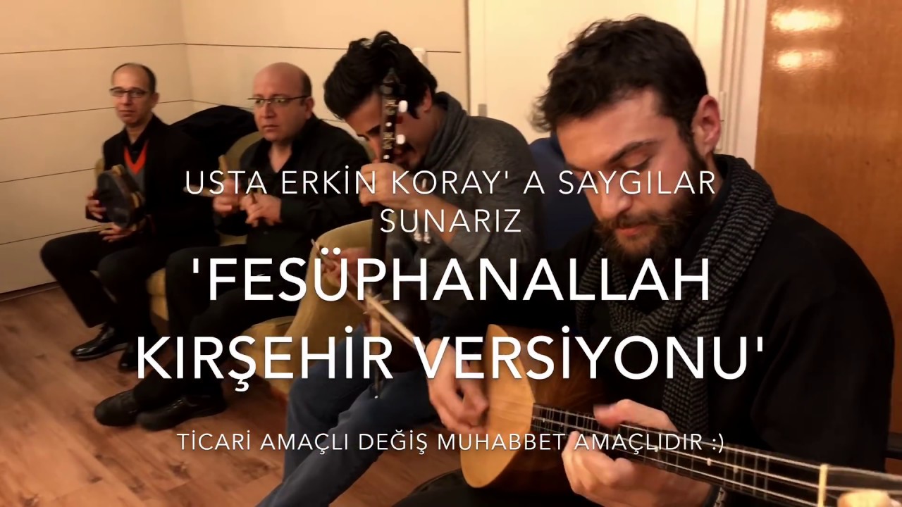 FESÜPHANALLAH KIRŞEHİR VERSİYONU