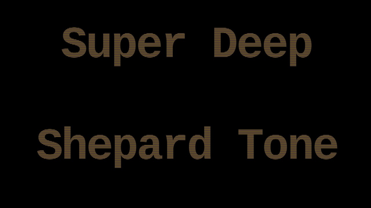 Super Deep Shepard Tone ( 10 Hours )