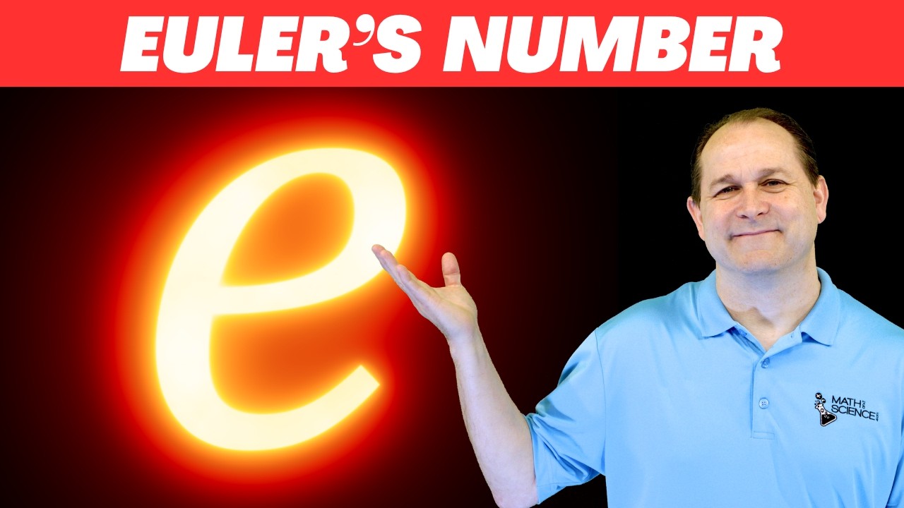 Where does Euler’s Number ‘e’ come from?