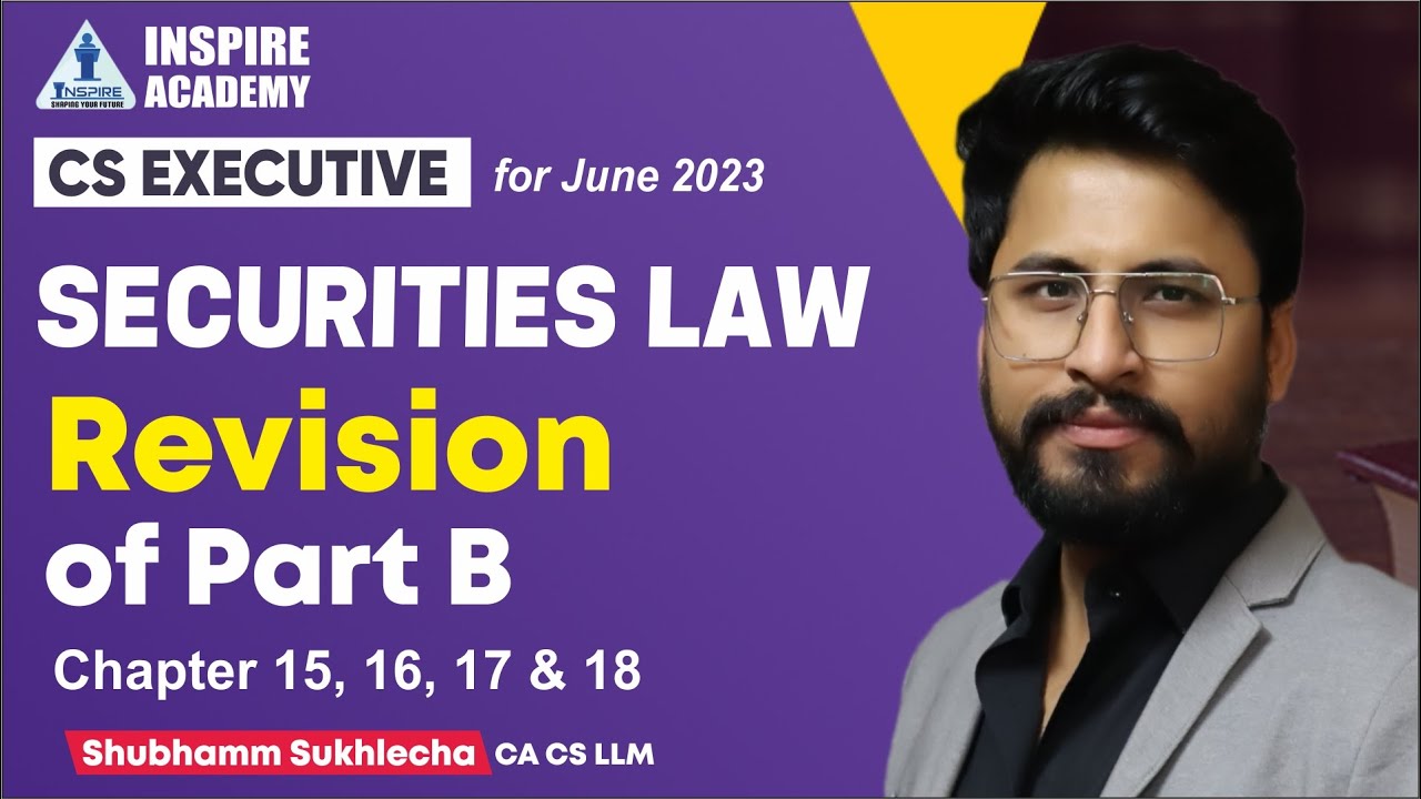 Toofan Revision of Part B || Securities Law || Chapter 15, 16, 17 & 18 ||Shubhamm Sukhlecha Sir
