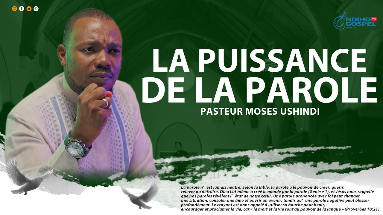 LA PUISSANCE DE LA PAROLE  Avec Pasteur Moise Ushindi