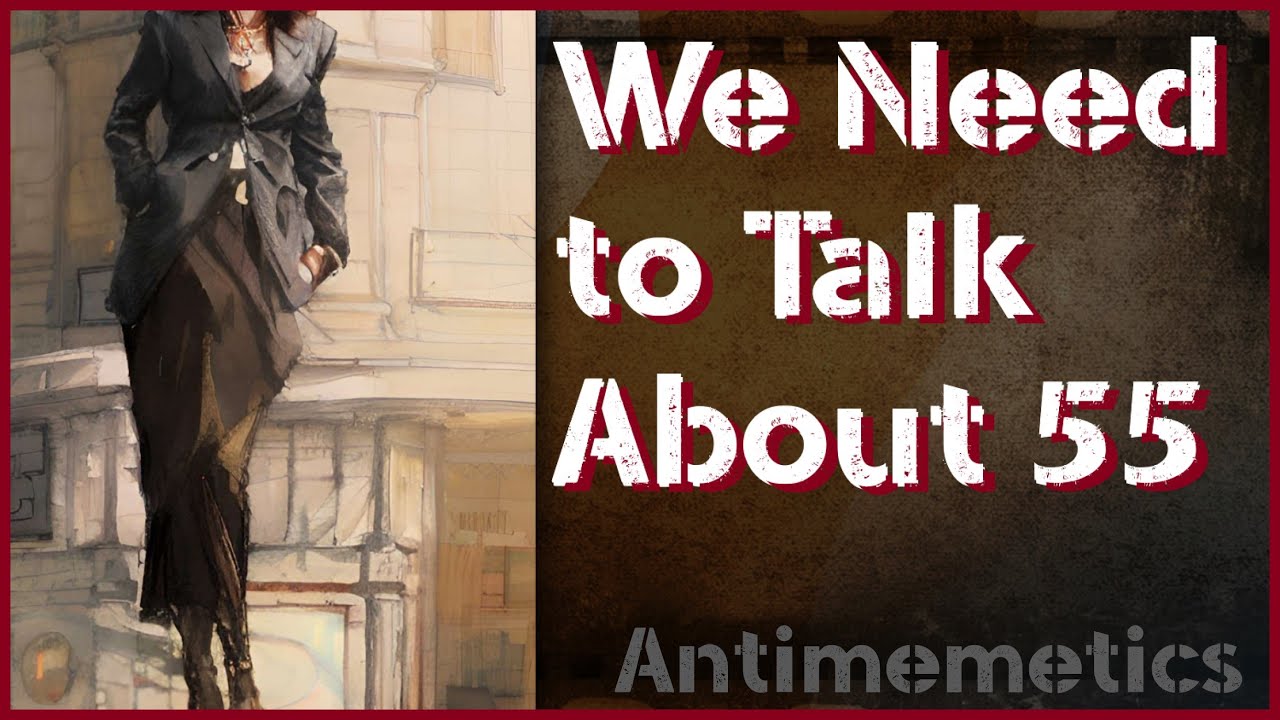 Un[REDACTED] We Need To Talk About Fifty-Five