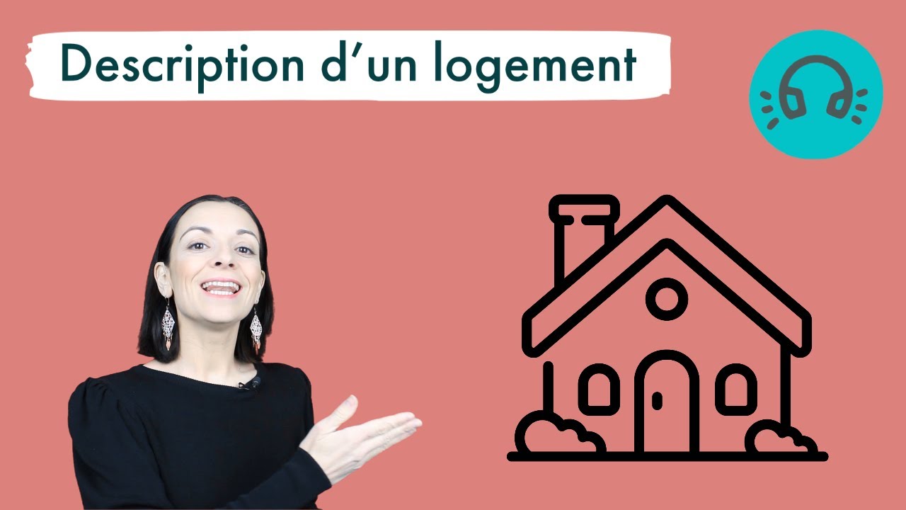 Comment décrire un logement - Français pour débutants