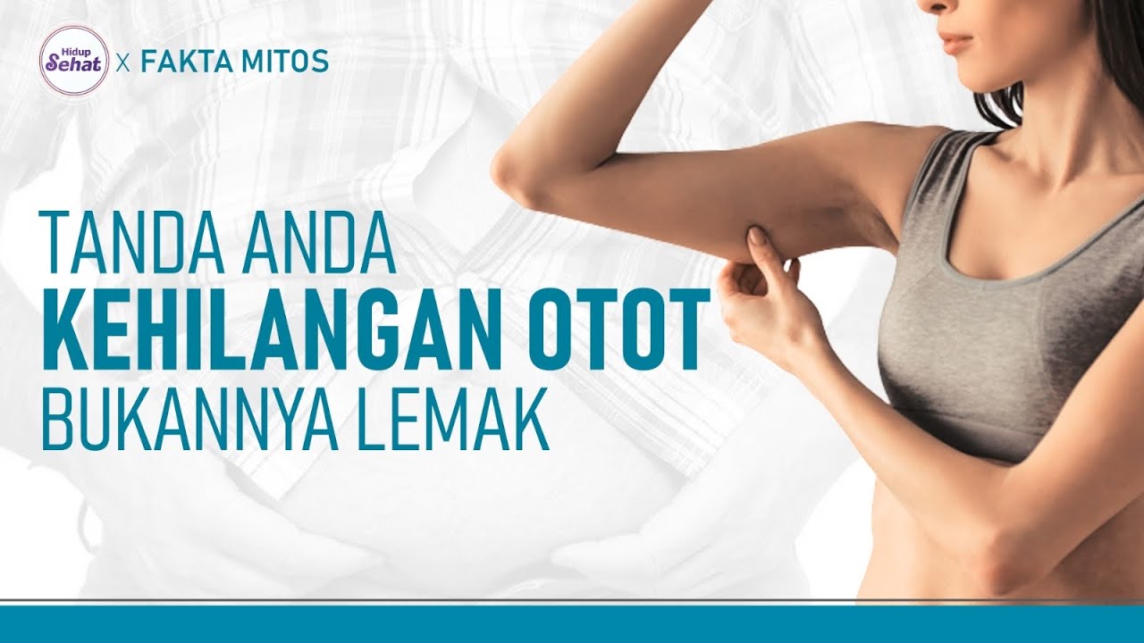 Tanda-Tanda Massa Otot Berkurang | Hidup Sehat tvOne